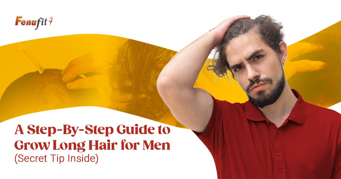 A Step-By-Step Guide to Grow Long Hair for Men (Secret Tip Inside)